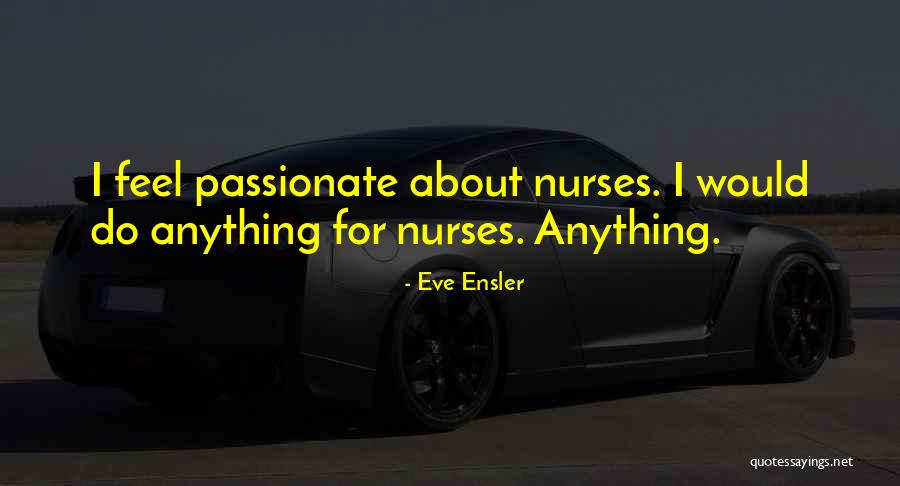 Logterman Herefords Quotes By Eve Ensler Logterman Herefords Quotes By Eve Ensler