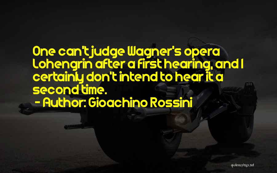 Lohengrin Quotes By Gioachino Rossini