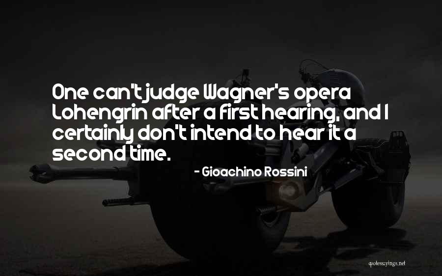 Lohengrin Wagner Quotes By Gioachino Rossini Lohengrin Wagner Quotes By Gioachino Rossini