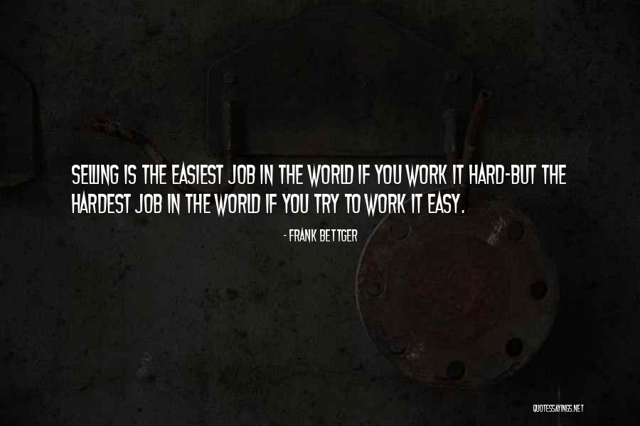 Lohithadas And Family Quotes By Frank Bettger Lohithadas And Family Quotes By Frank Bettger