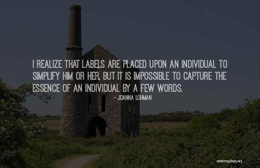 Lohman Quotes By Joanna Lohman Lohman Quotes By Joanna Lohman