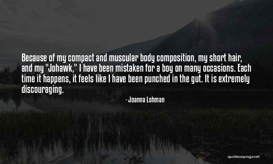 Lohman Quotes By Joanna Lohman Lohman Quotes By Joanna Lohman