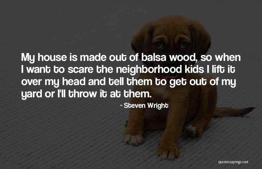 Lohmar 53797 Quotes By Steven Wright Lohmar 53797 Quotes By Steven Wright