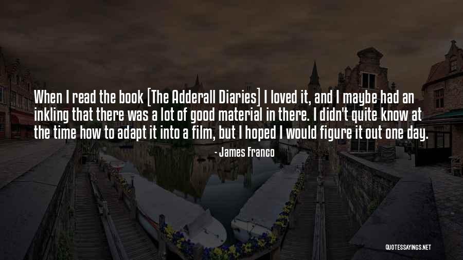Lohrer Road Quotes By James Franco Lohrer Road Quotes By James Franco