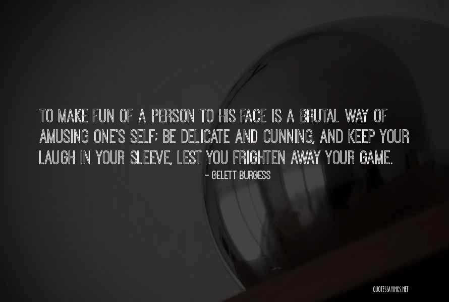 Lohuis Holland Quotes By Gelett Burgess