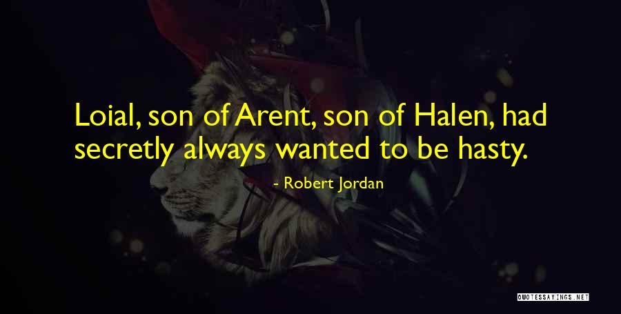 Loial Wheel Quotes By Robert Jordan