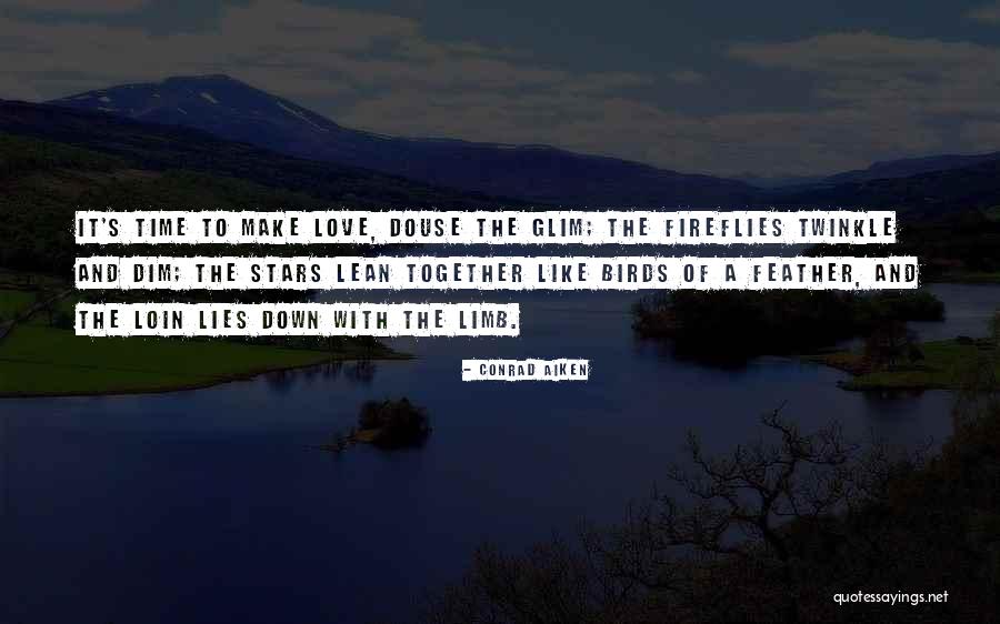 Loin Quotes By Conrad Aiken Loin Quotes By Conrad Aiken