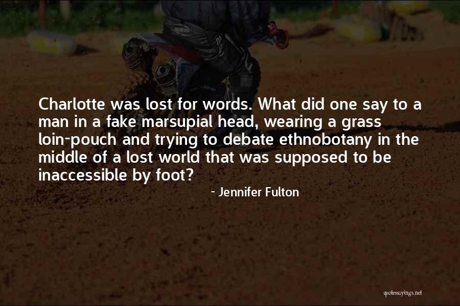 Loin Quotes By Jennifer Fulton Loin Quotes By Jennifer Fulton