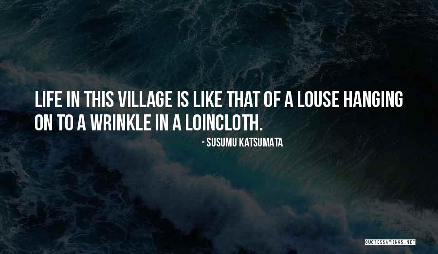 Loincloth Quotes By Susumu Katsumata Loincloth Quotes By Susumu Katsumata