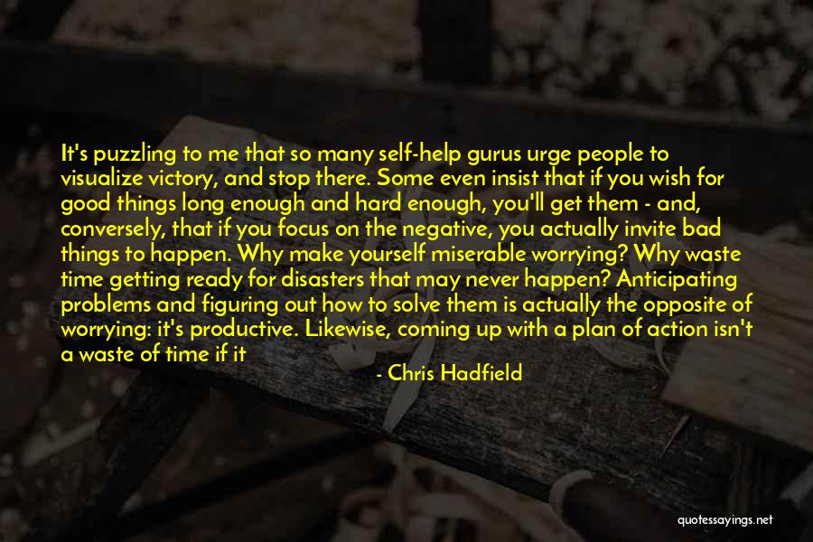 Lointain Music Quotes By Chris Hadfield Lointain Music Quotes By Chris Hadfield
