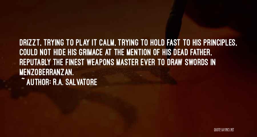 Loiola Payas Quotes By R.A. Salvatore