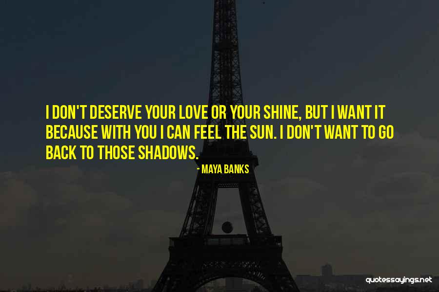 Loiret Caille Quotes By Maya Banks Loiret Caille Quotes By Maya Banks