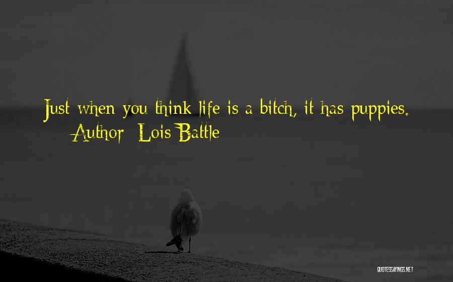 Lois Battle Quotes 869411