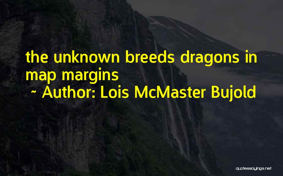 Lois Bujold Quotes By Lois McMaster Bujold