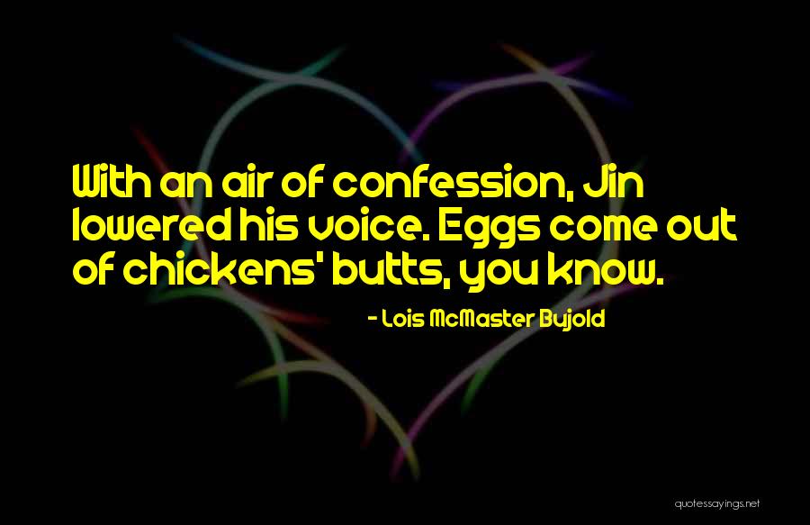 Lois Bujold Quotes By Lois McMaster Bujold