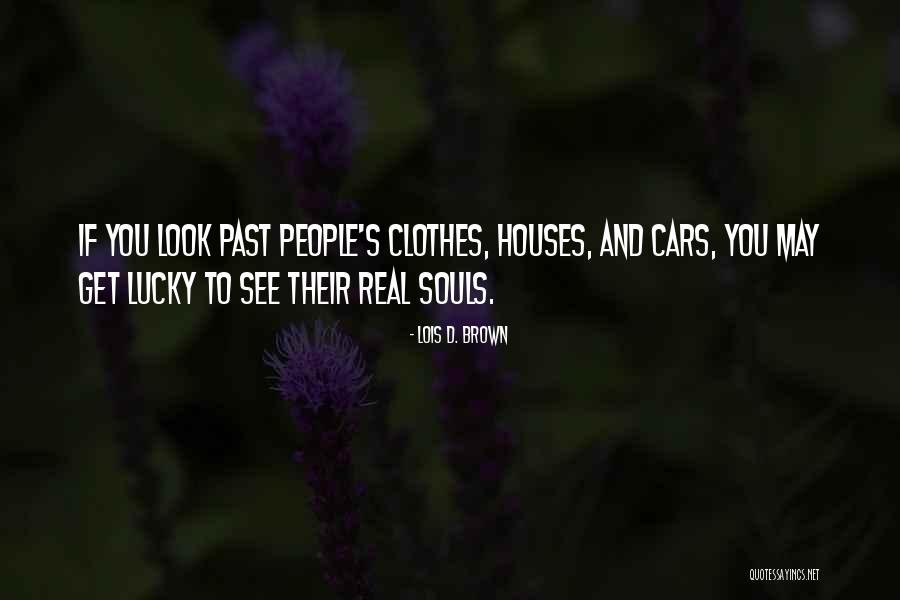 Lois D. Brown Quotes 1496954 Lois D. Brown Quotes 1496954