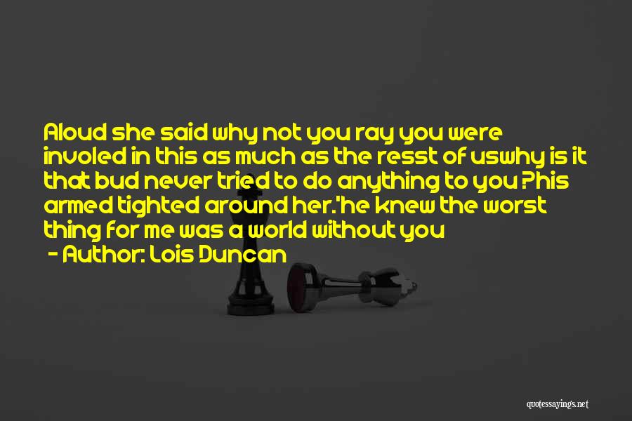 Lois Duncan Quotes 1419253