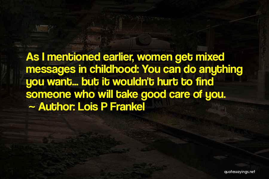 Lois Frankel Quotes By Lois P Frankel