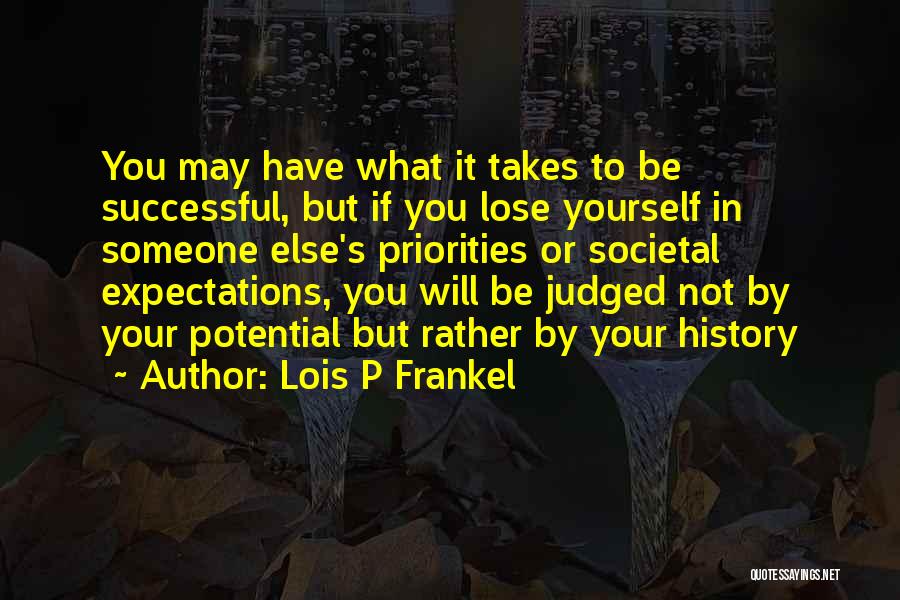 Lois Frankel Quotes By Lois P Frankel