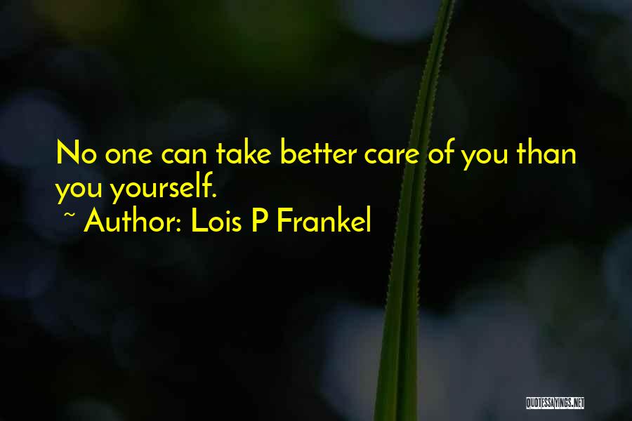 Lois Frankel Quotes By Lois P Frankel