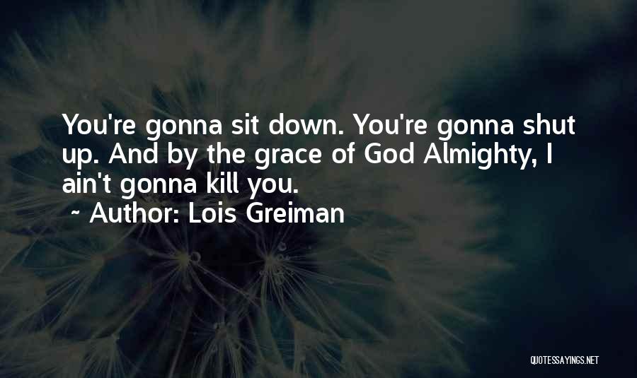 Lois Greiman Quotes 277870