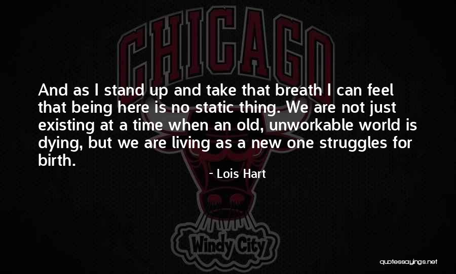 Lois Hart Quotes 865564