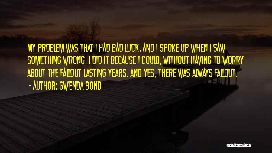 Lois Lane Quotes By Gwenda Bond Lois Lane Quotes By Gwenda Bond