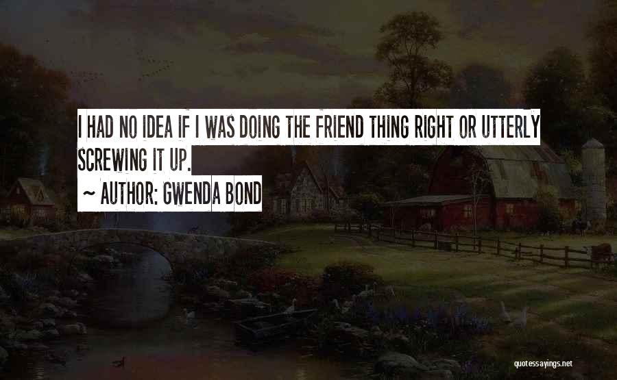 Lois Lane Quotes By Gwenda Bond Lois Lane Quotes By Gwenda Bond