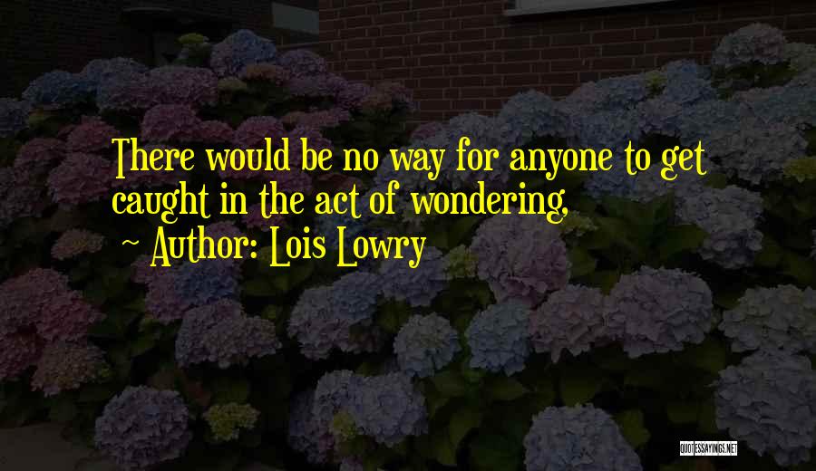 Lois Lowry Quotes 412062