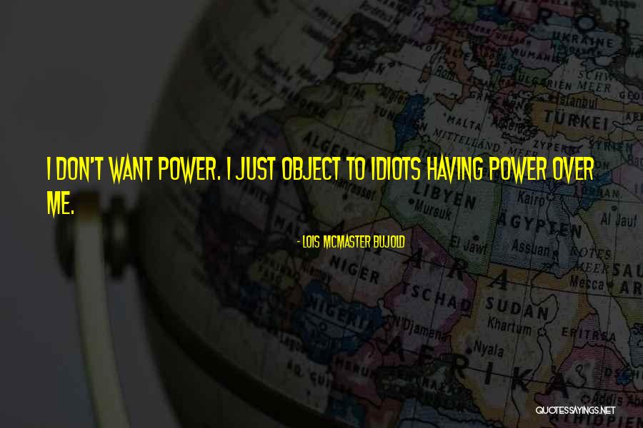 Lois McMaster Bujold Quotes 1235810