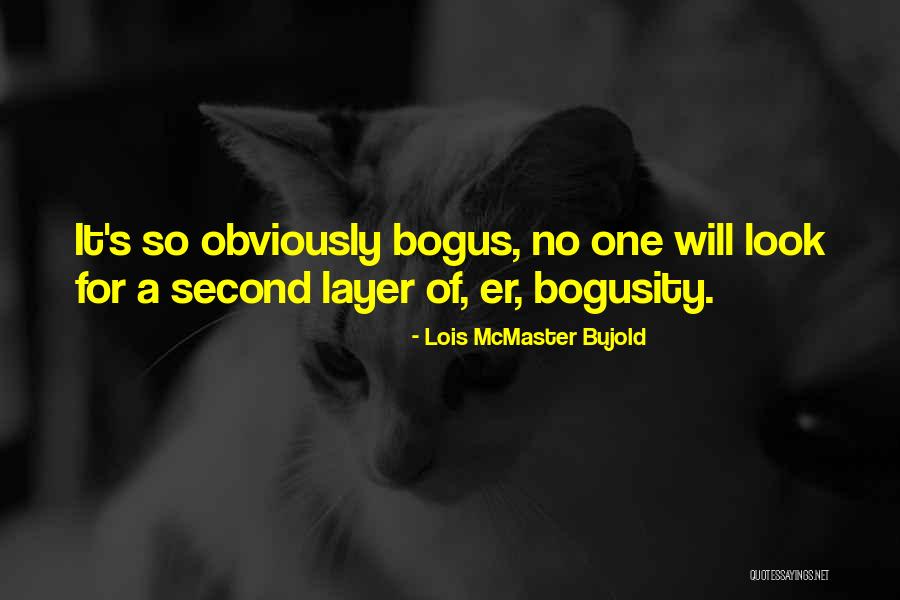 Lois Mcmaster Quotes By Lois McMaster Bujold Lois Mcmaster Quotes By Lois McMaster Bujold