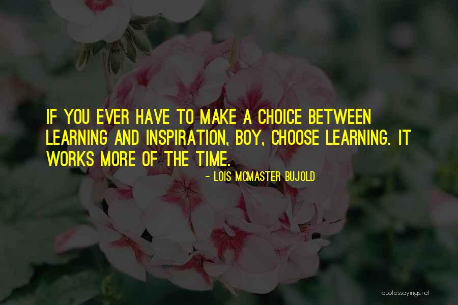 Lois Mcmaster Quotes By Lois McMaster Bujold Lois Mcmaster Quotes By Lois McMaster Bujold