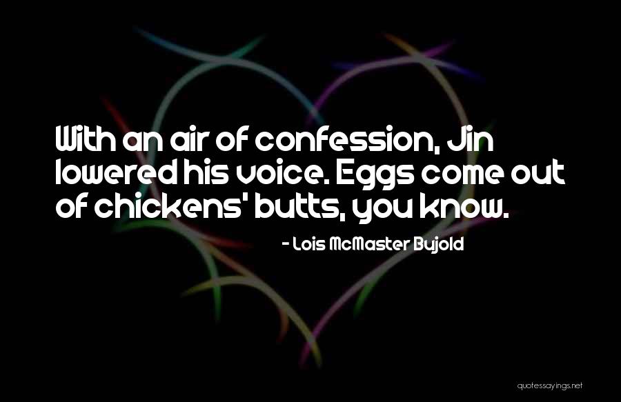 Lois Mcmaster Quotes By Lois McMaster Bujold Lois Mcmaster Quotes By Lois McMaster Bujold