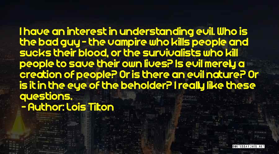 Lois Tilton Quotes 1940617