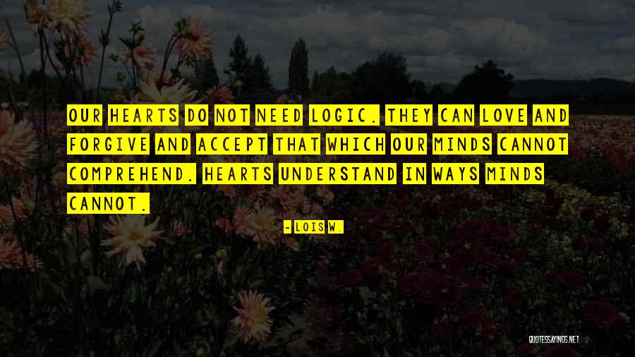 Lois W. Quotes 1249146 Lois W. Quotes 1249146