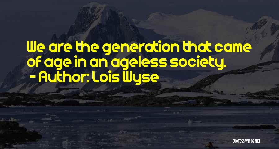 Lois Wyse Quotes 1512539
