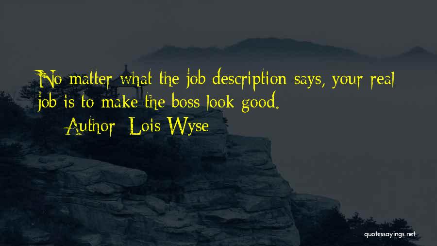 Lois Wyse Quotes 1669425