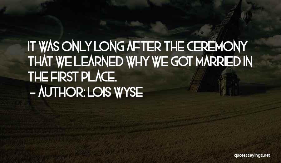 Lois Wyse Quotes 660632