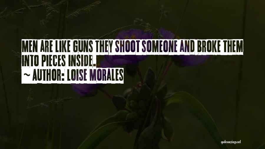 Loise Morales Quotes 968882