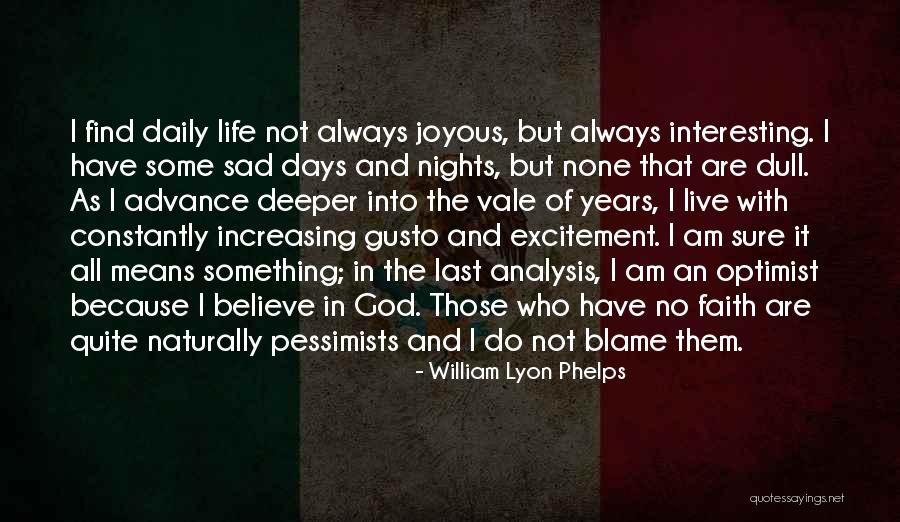 Loison Pasticceri Quotes By William Lyon Phelps Loison Pasticceri Quotes By William Lyon Phelps