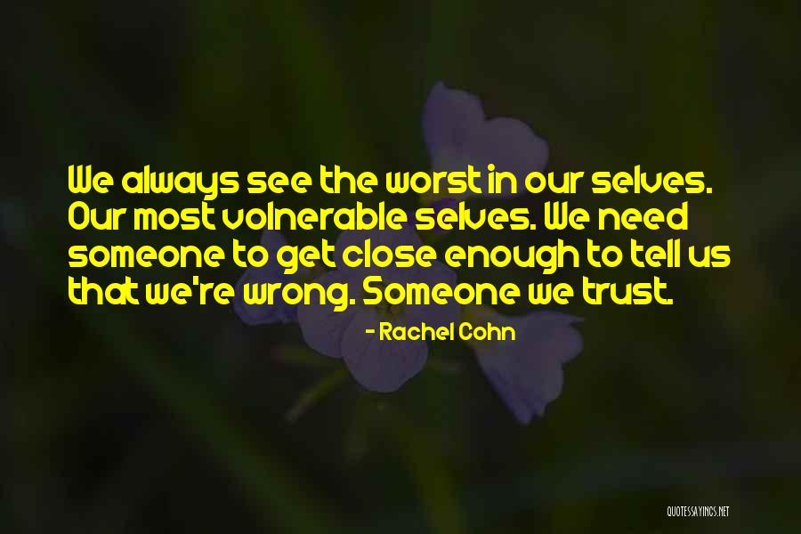 Loitered Around Quotes By Rachel Cohn Loitered Around Quotes By Rachel Cohn