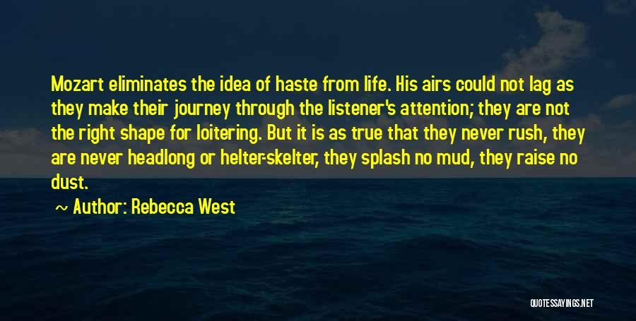 Loitering Quotes By Rebecca West