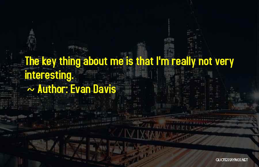 Loja Do Gato Quotes By Evan Davis
