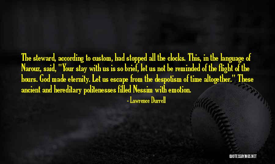 Lojewski Obituary Quotes By Lawrence Durrell Lojewski Obituary Quotes By Lawrence Durrell