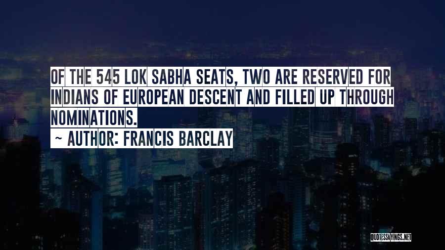 Lok Sabha Quotes By Francis Barclay