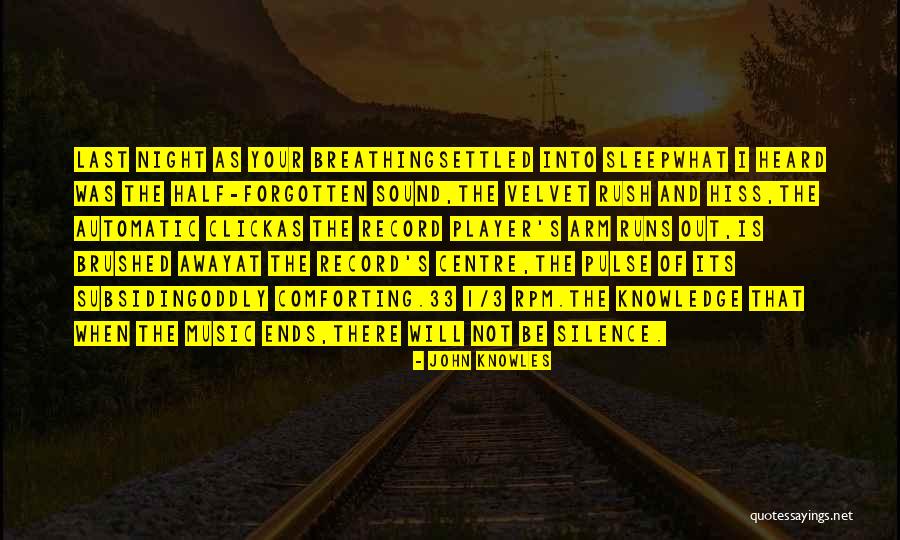 Lokashan Quotes By John Knowles Lokashan Quotes By John Knowles