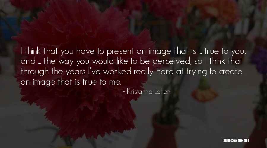 Loken Quotes By Kristanna Loken