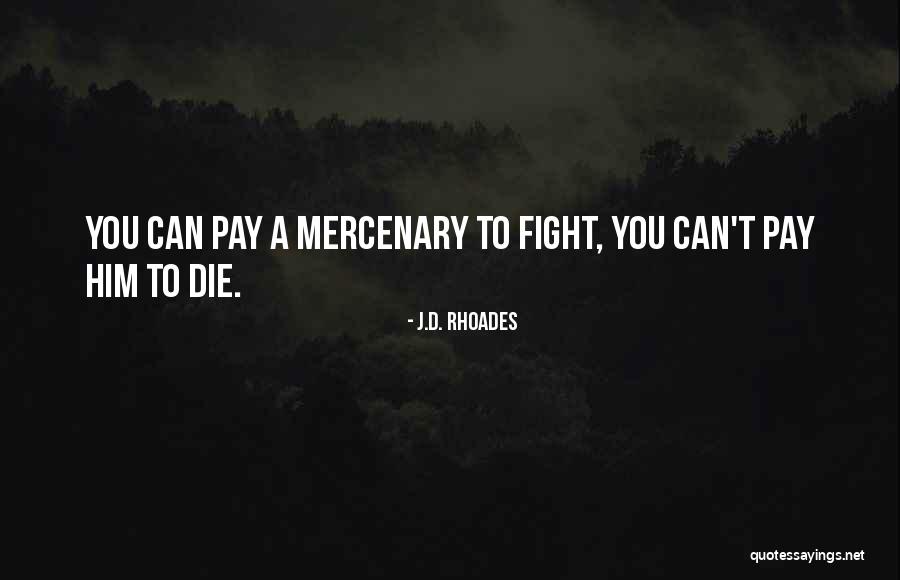 Lokendra Tomar Quotes By J.D. Rhoades Lokendra Tomar Quotes By J.D. Rhoades