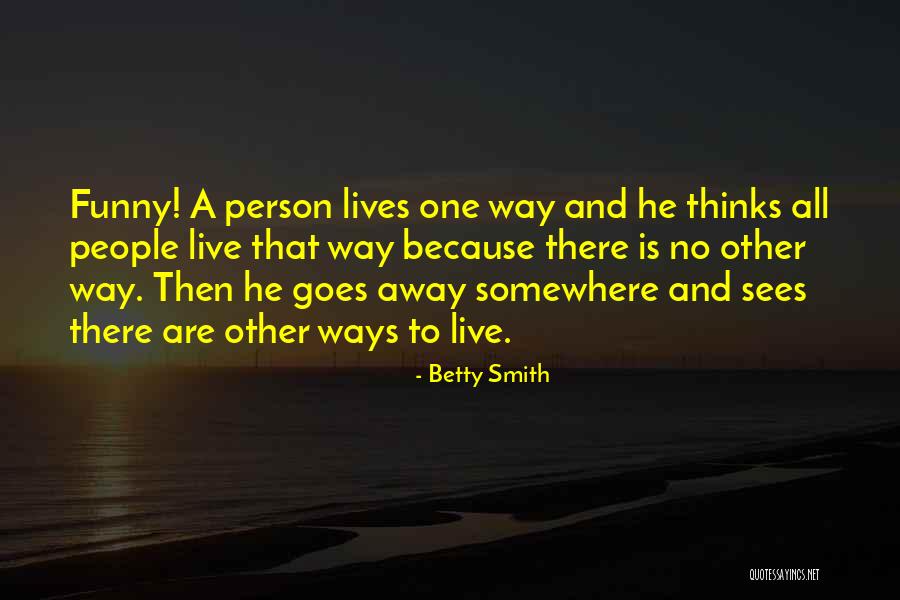 Lokhande Ankita Quotes By Betty Smith Lokhande Ankita Quotes By Betty Smith