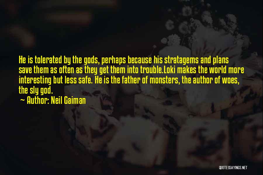Loki Norse Mythology Quotes By Neil Gaiman